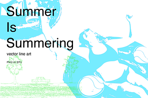 Summer Is Summering | Vector Art