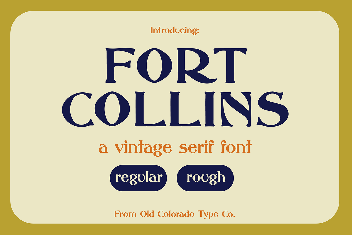 FORT COLLINS by Old Colorado Type Co, a Font by Old Colorado Type Co. (Photo 1 of 5)