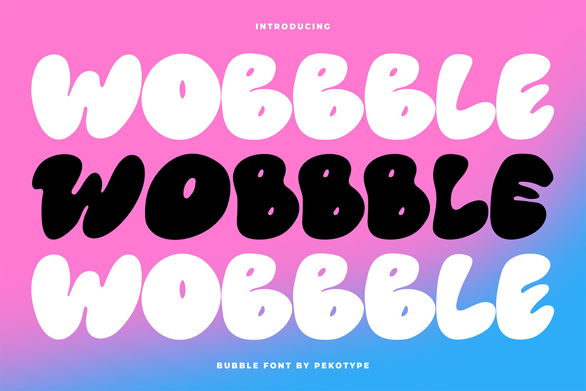 Wobbble - Bubble Display Font, a Font by Pekotype (Photo 1 of 12)