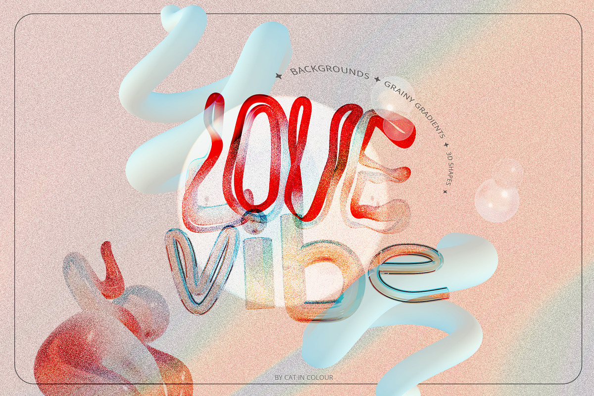 Love Vibes Gradients 3D Shapes, an Object Graphic by Cat In Colour (Photo 1 of 18)