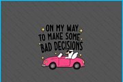 On My Way To Make Bad Decisions SVG, an Object Graphic by Creativeusart (Thumbnail 2 of 4)