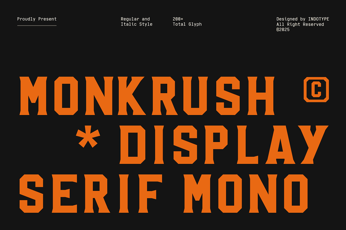 Monkrush - Display Serif Mono, a Font by Indotype Foundry (Photo 1 of 10)