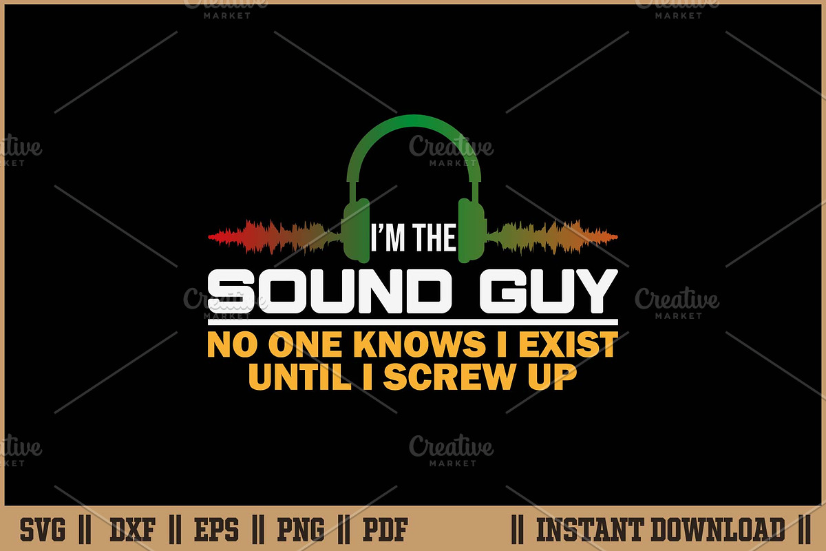 I'm The Sound Guy Funny Audio Engineer SVG
