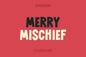 Merry Mischief
