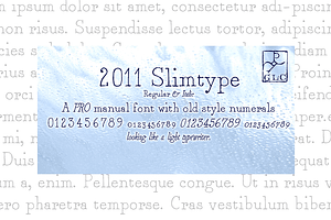 2011 Slimtype Pro Set, a Slab Serif Font by GLC Foundry