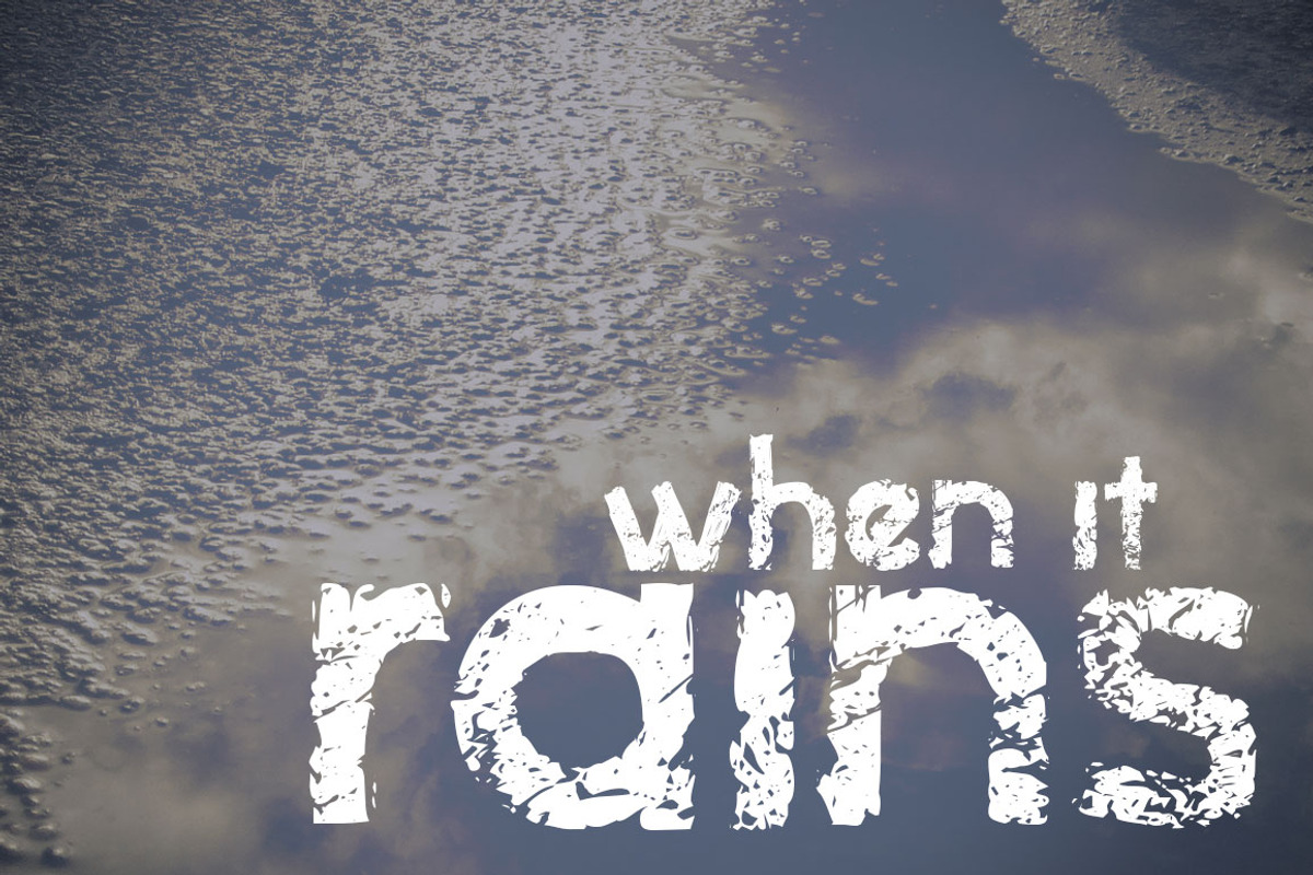 When it Rains