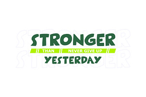 Stronger Than Yesterday Typography, a Design Template by Master Design