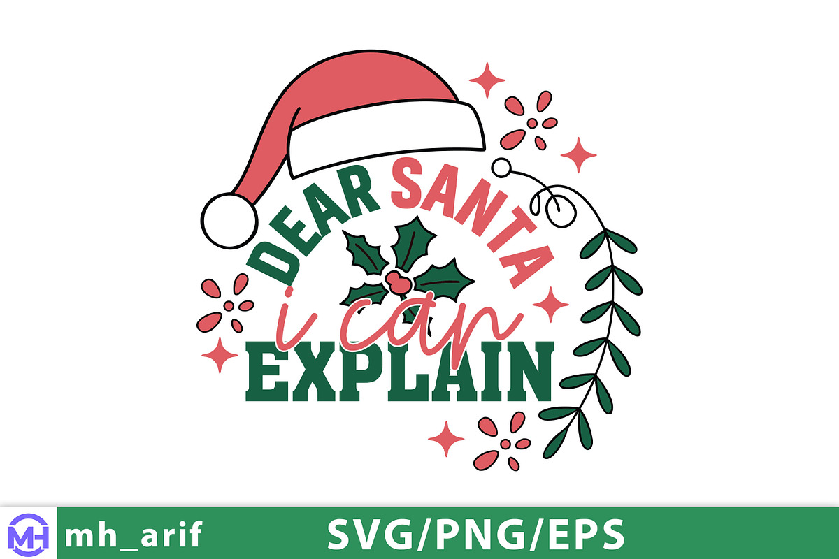 Dear Santa I Can Explain SVG, a Graphic by mh_arif (Photo 1 of 3)