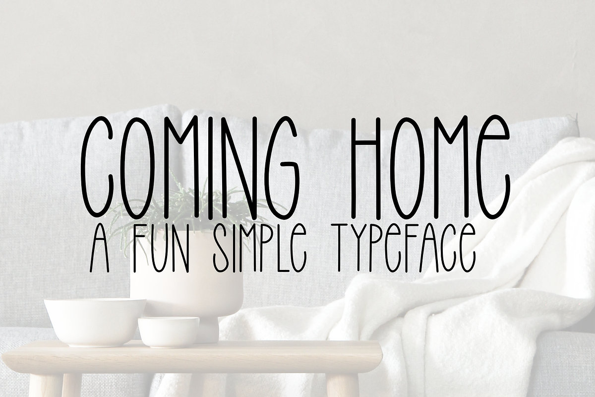 Coming Home - a sans serif font, a Sans Serif Font by Design av MAD (Photo 1 of 6)
