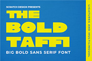 The Bold Taffi - Big Sans Serif, a Sans Serif Font by Scratch Design (Thumbnail 1 of 15)