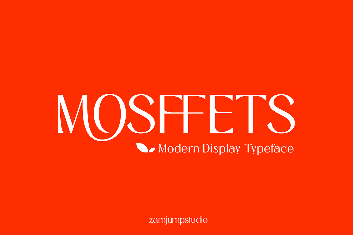 Mosffets - Modern Display Typeface, a Font by zamjumps (Photo 1 of 12)