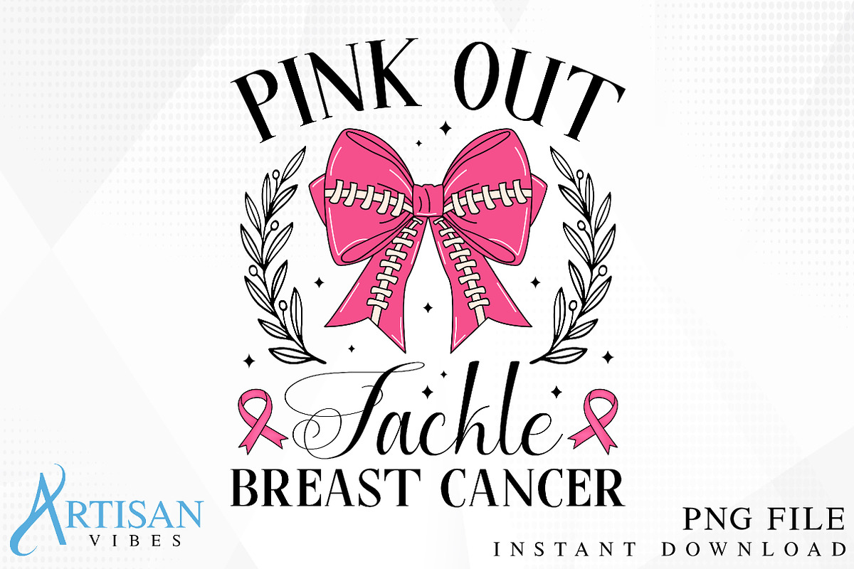 Pink Out Tackle Breast Cancer PNG, a Healthcare Illustration by Artisan Vibes (Photo 1 of 3)