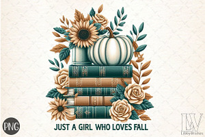 Just a Girl Who Loves Fall PNG, an Illustration by Libby Wishes