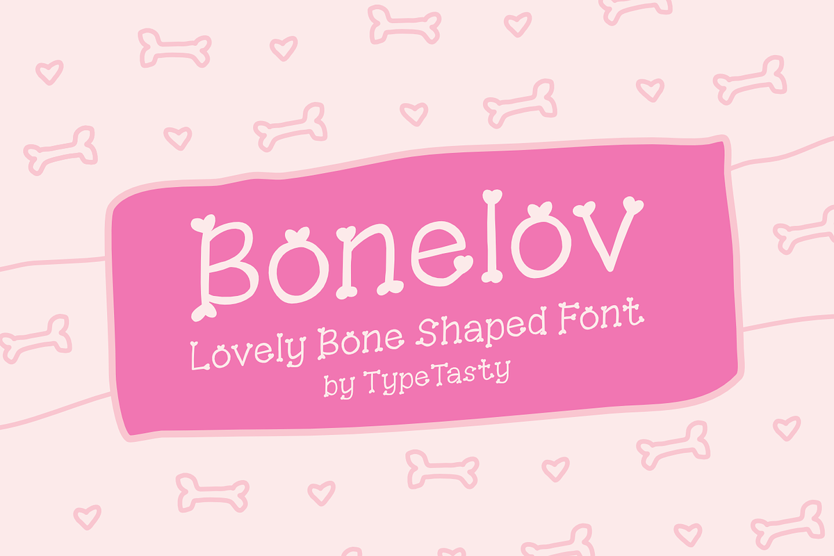 Bonelov – Lovely Bone Shaped Font, a Font by TypeTasty Font (Photo 1 of 9)