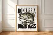 Don't Be A Dumb Bass PNG, a Seasonal Illustration by Daily.Designs (Thumbnail 5 of 5)