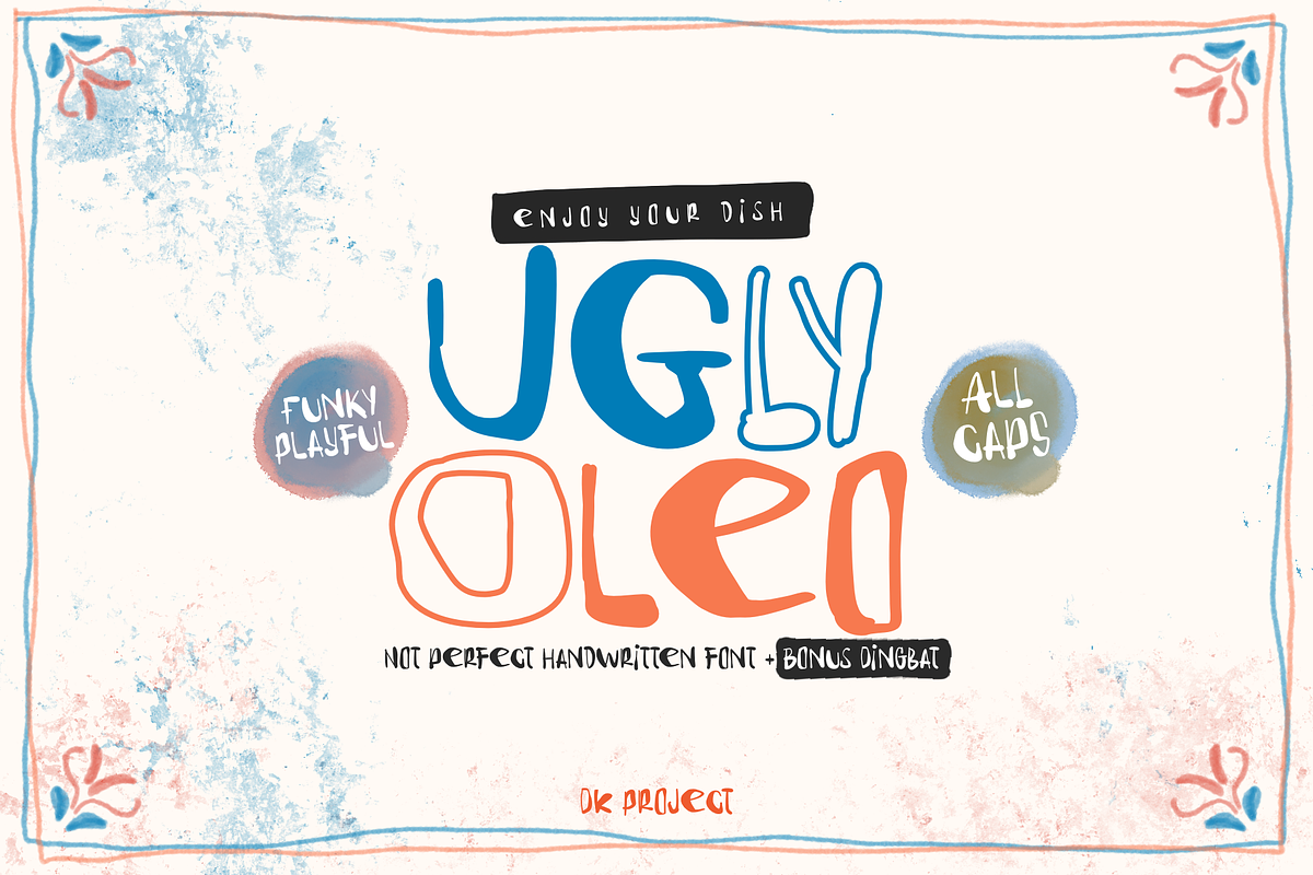 Ugly Oleo font, a Handwritten Font by D&K Project (Photo 1 of 10)