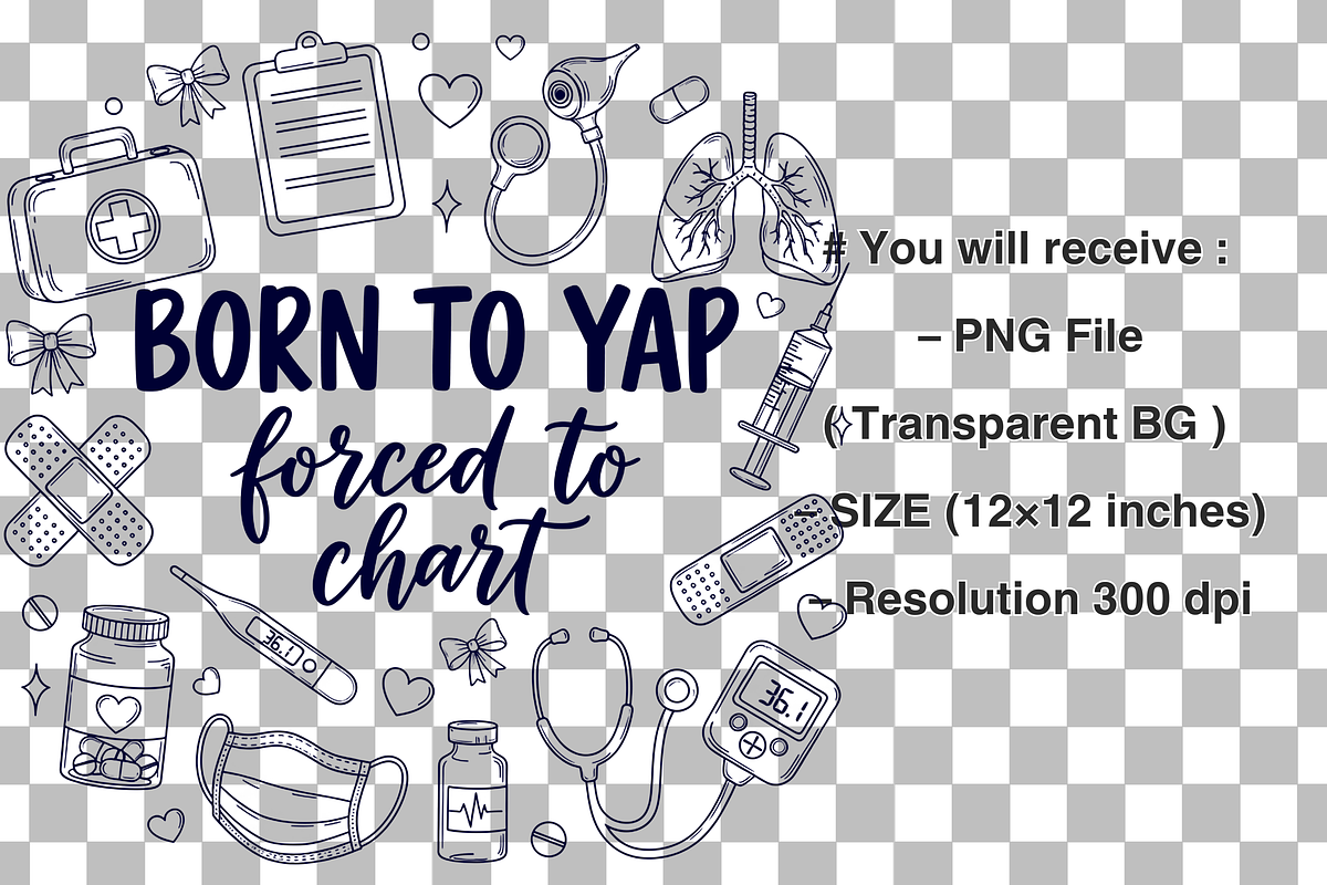 Born To Yap Forced to Chart Png, a Graphic by Clipart Bloom (Photo 2 of 2)
