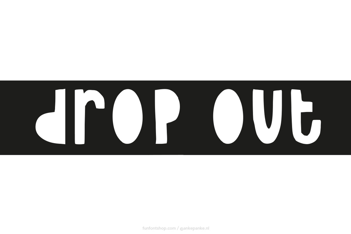 Drop Out handmade Font