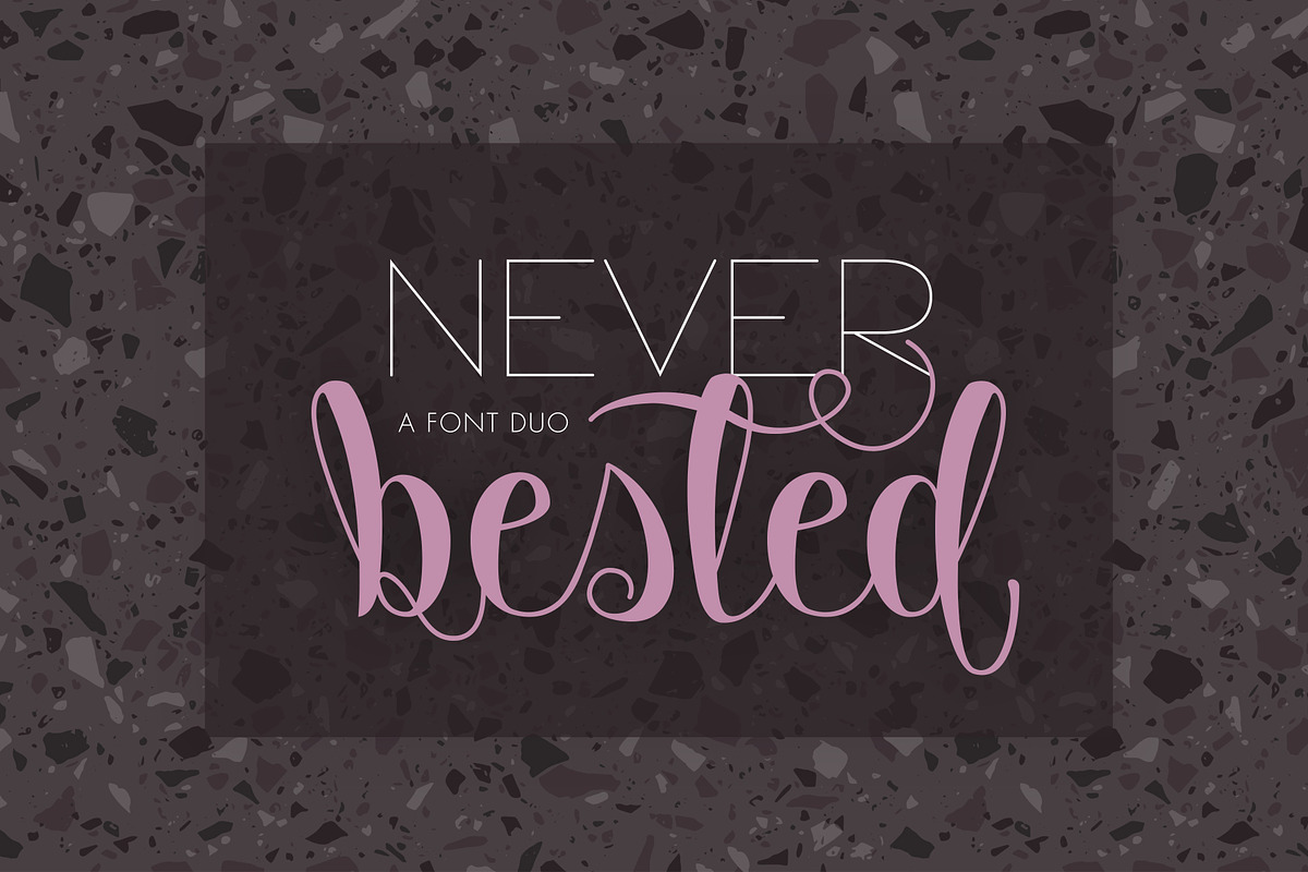 Never Bested | Font Duo