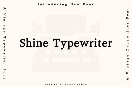 Shine Typewriter Serif Font, a Serif Font by Creativetacos