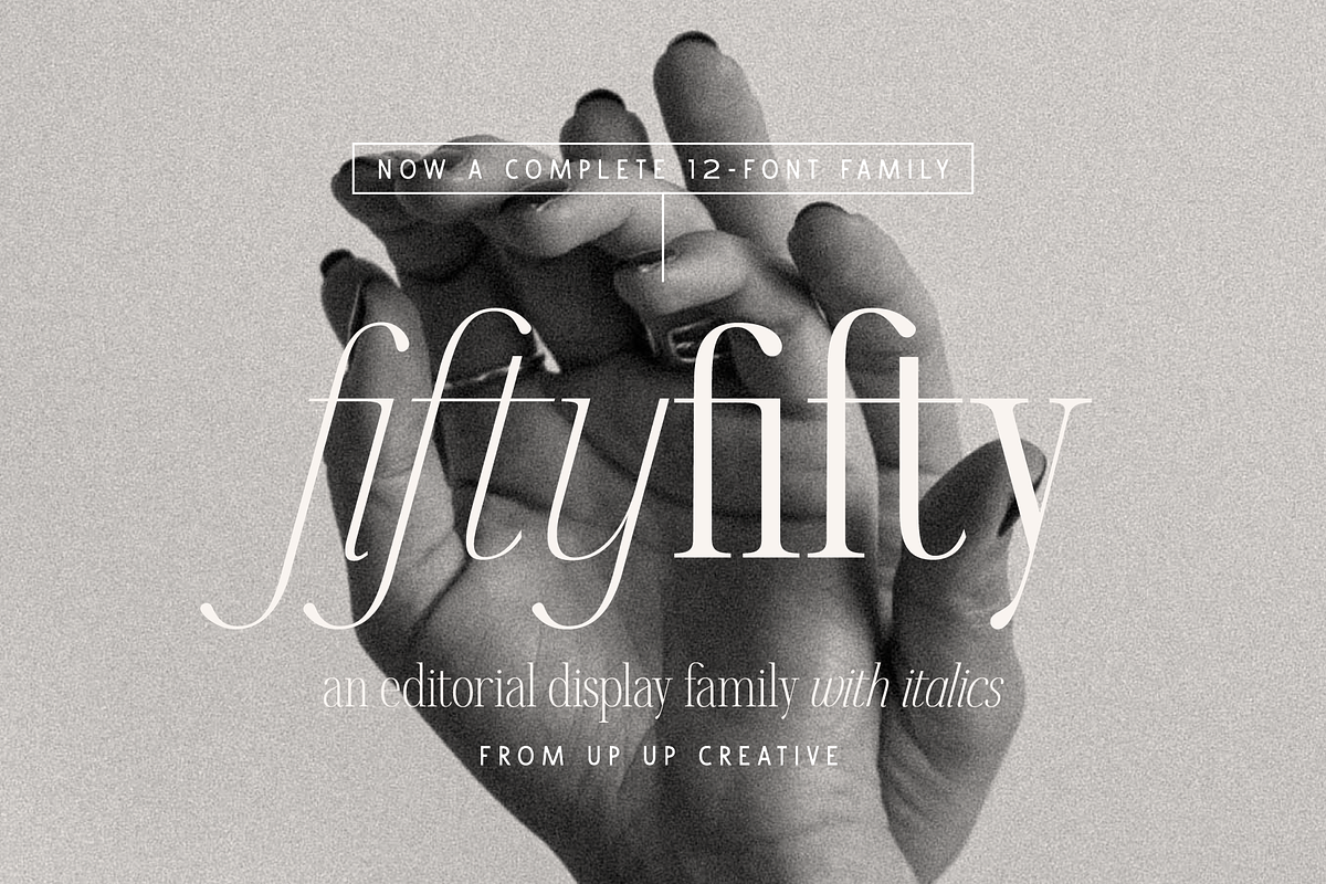 Fifty Fifty Complete Family, a Serif Font by Up Up Creative (Photo 1 of 15)