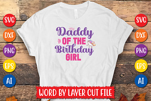 Daddy Of The Birthday Girl Cut File