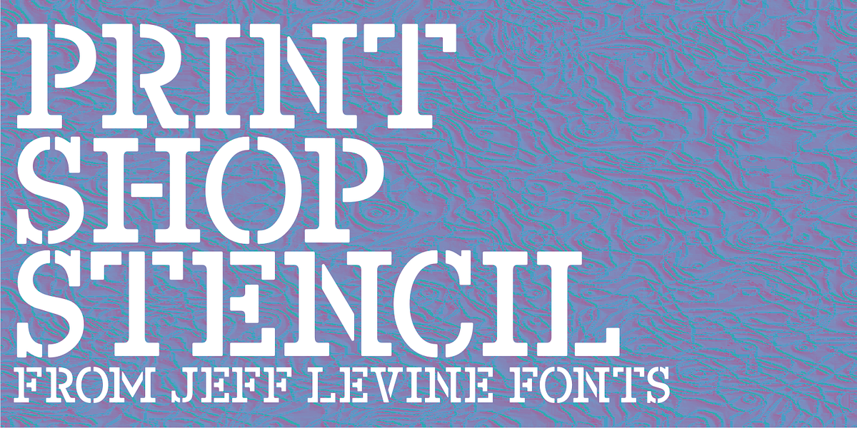Print Shop Stencil JNL, a Serif Font by Jeff Levine Fonts
