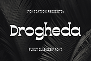 Drogheda | Funky Slab Serif Font, a Slab Serif Font by Twicolabs Fontdation (Thumbnail 1 of 9)