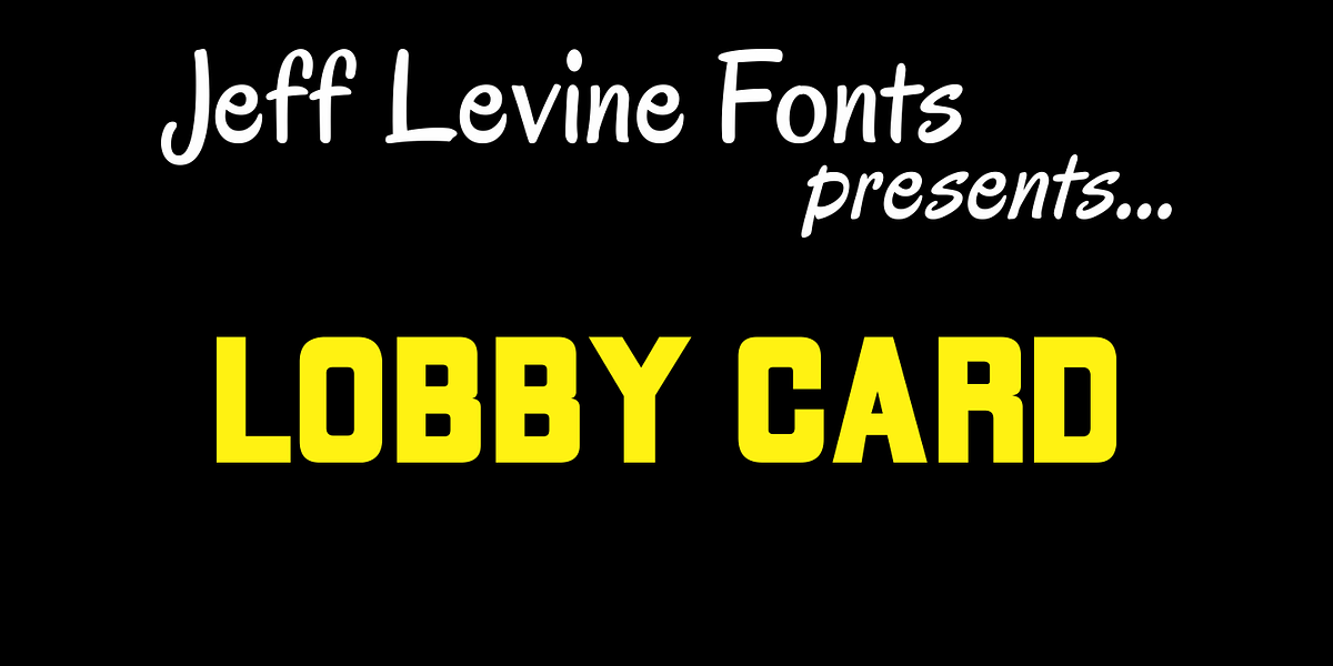Lobby Card JNL, a Sans Serif Font by Jeff Levine Fonts