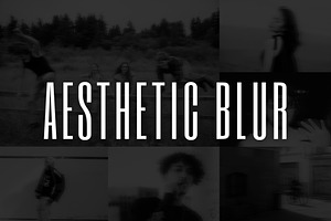 Aesthetic / Motion Blur Effect