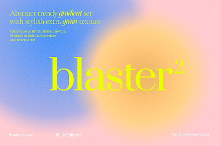 BLASTER 2 - Trendy Gradient Textures
