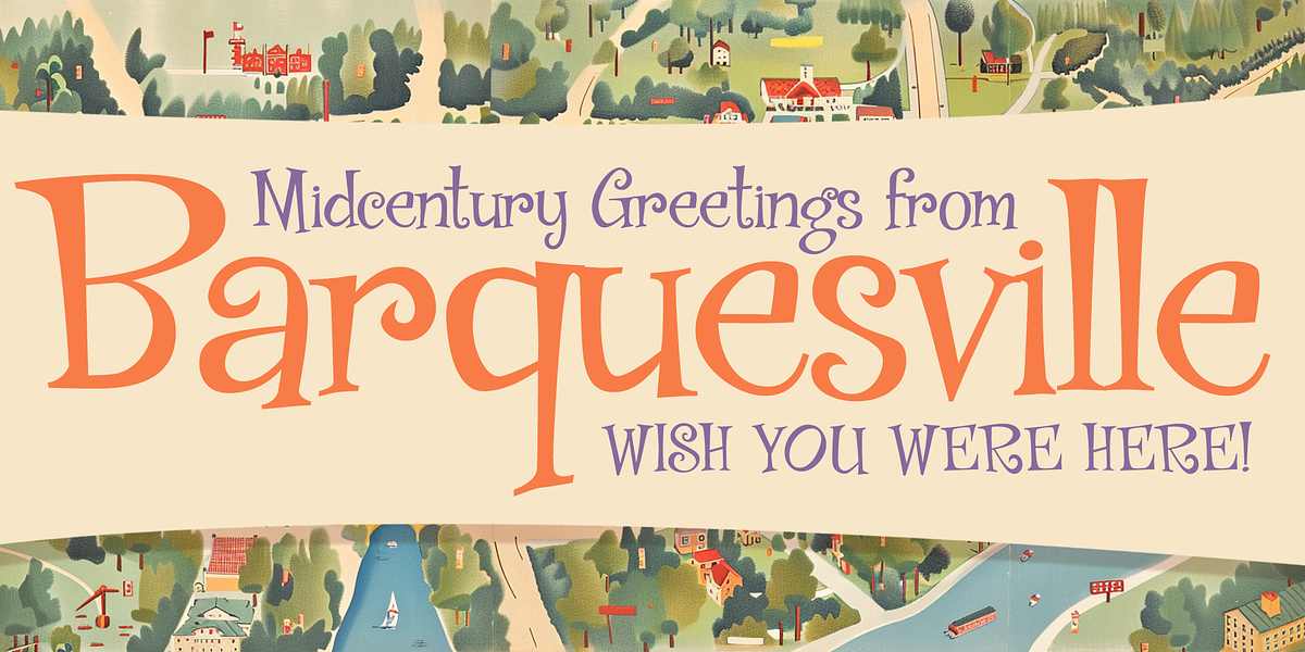 Barquesville, a Font by One Eyed Squid (Photo 1 of 6)