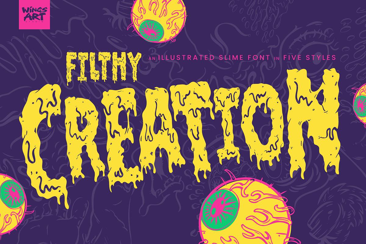 Filthy Creation Retro Slime Font, a Font by Wingsart Studio (Photo 1 of 10)