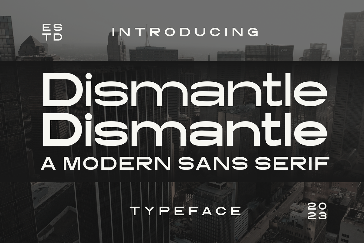 Dismantle - A Modern Sans Serif, a Sans Serif Font by Marvadesign (Photo 1 of 7)