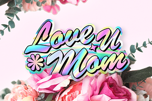 Holographic Mother's Day Stickers