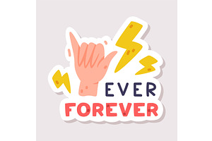 Ever Forever Positive Sticker