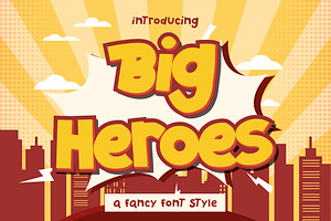 Big Heroes - Fancy Font Style, a Font by Typefactoryco