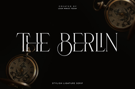 The Berlin - Elegant Serif, a Serif Font by LOOK MINUS TODAY