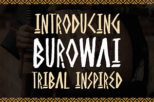 Burowai - Tribal Font, a Font by Arterfak Project