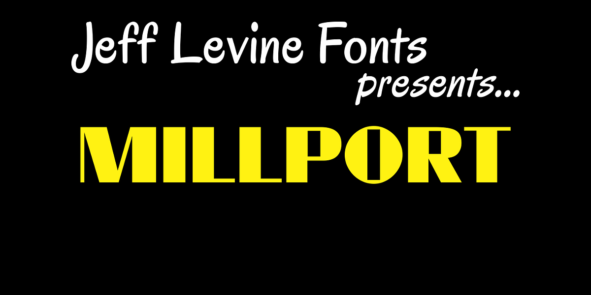 Millport JNL, a Font by Jeff Levine Fonts