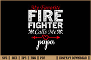 Favorite Firefighter Calls Me Papa, an Illustration by Handy Arts Studio (Thumbnail 1 of 3)