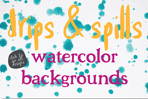 Drips&Spills Watercolor Backgrounds