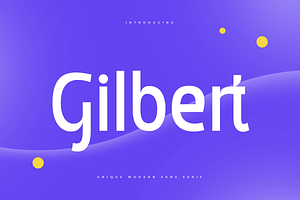 Gilbert - Unique Modern Sans Serif
