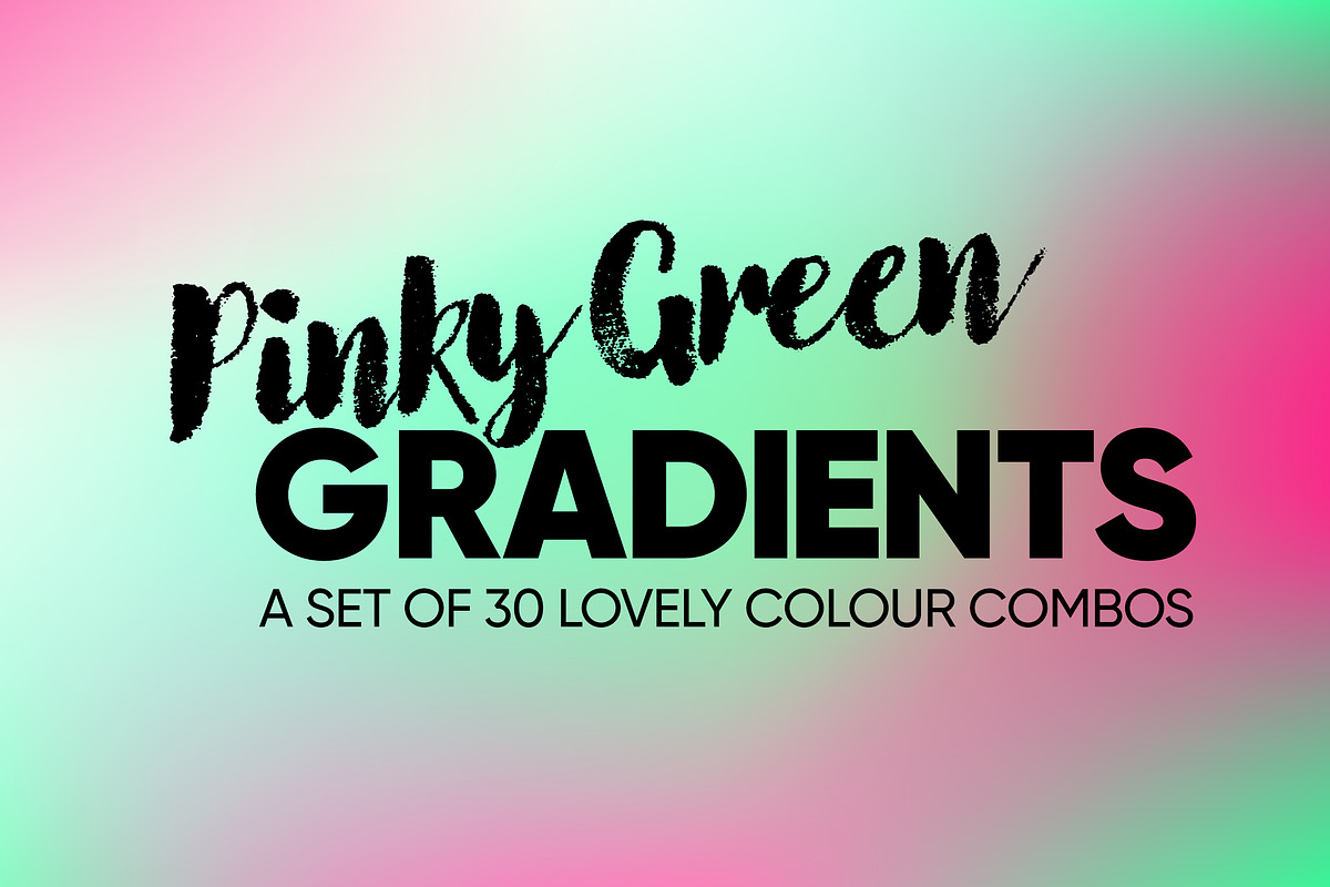 Pinky Green Gradients, a Gradient Add-On by Mr Dodd (Photo 1 of 8)