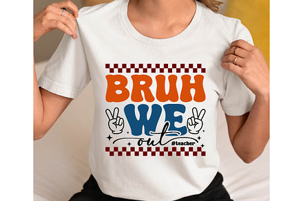 Bruh We Out Teachers Png SVG