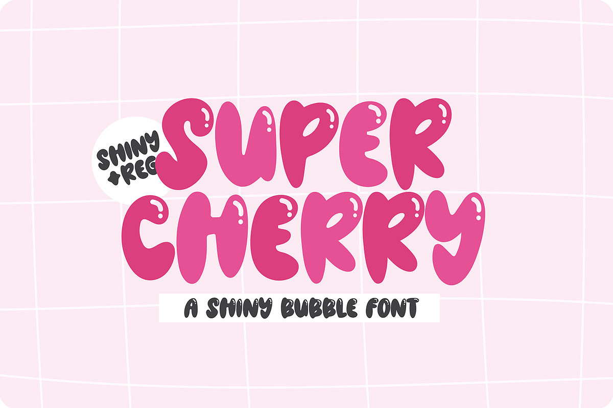 SUPER CHERRY - Shiny Bubble Font, a Sans Serif Font by Blush Font Co. (Photo 1 of 6)