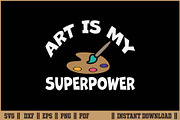 Art Is My Superpower Artist SVG, a Work Illustration by Handy Arts Studio (Thumbnail 1 of 3)