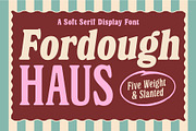 Fordough Haus - Variable Soft Serif, a Serif Font by The Native Saint Club (Thumbnail 1 of 11)