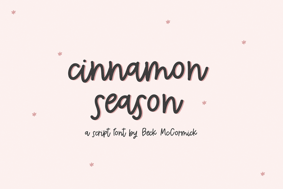 Cinnamon Season Script, a Script Font by Beck McCormick (Photo 1 of 10)