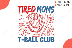 Tired Moms T-Ball Club PNG, an Illustration by OK Design